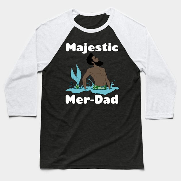 Majestic Mer Dad Funny Merman Baseball T-Shirt by Lin Watchorn 